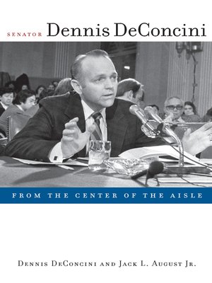 cover image of Senator Dennis DeConcini